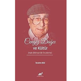 Cengiz Dağcı ve Kültür - İbrahim Boz
