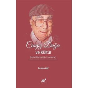 Cengiz Dağcı ve Kültür - İbrahim Boz