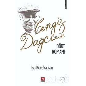 Cengiz Dağcı'nın Dört Romanı - İsa Kocakaplan