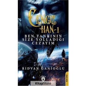 Cengiz Han 1 - Ben Tanrının Size Yolladığı Cezayım - Rıdvan Ganioğlu