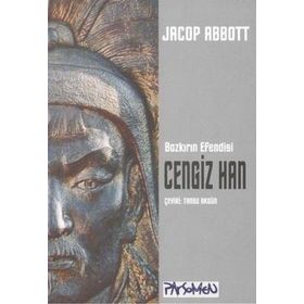 CENGIZ HAN BOZKIRIN EFENDISI - JACOB ABBOT