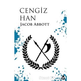 CENGIZ HAN BOZKIRIN EFENDISI - JACOB ABBOT