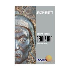 CENGIZ HAN BOZKIRIN EFENDISI - JACOB ABBOT