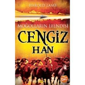Cengiz Han Dünyanın Kabusu - Harold Lamb
