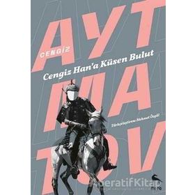 CENGIZ HANA KÜSEN BULUT - CENGIZ AYTMATOV