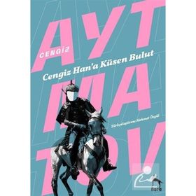 CENGIZ HANA KÜSEN BULUT - CENGIZ AYTMATOV