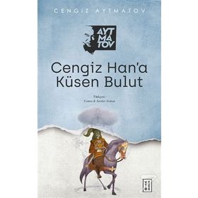 CENGIZ HANA KÜSEN BULUT - CENGIZ AYTMATOV