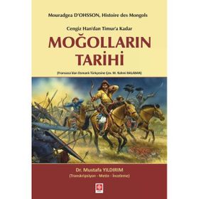 Cengiz Handan Timura Kadar Moğolların Tarihi - Mustafa Yıldırım