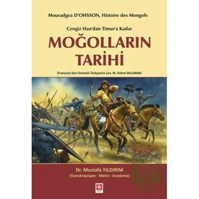 Cengiz Handan Timura Kadar Moğolların Tarihi - Mustafa Yıldırım
