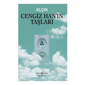 Cengiz Han'ın Taşları - Elçin