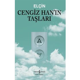 Cengiz Han'ın Taşları - Elçin