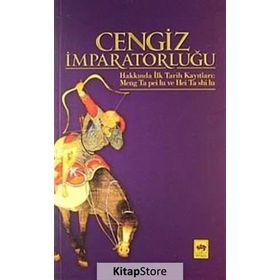 CENGIZ İMPARATORLUĞU HAKKINDA İLK TARIH KAYITLARI - MUSTAFA UYAR