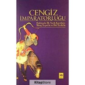 CENGIZ İMPARATORLUĞU HAKKINDA İLK TARIH KAYITLARI - MUSTAFA UYAR