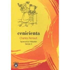 Cenicienta - İspanyolca Hikayeler Seviye 3 - Charles Perrault