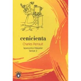 Cenicienta - İspanyolca Hikayeler Seviye 3 - Charles Perrault
