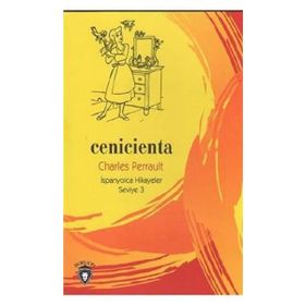 Cenicienta - İspanyolca Hikayeler Seviye 3 - Charles Perrault