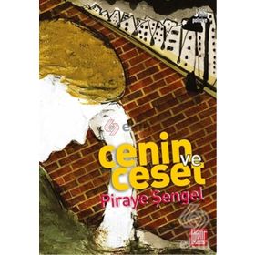 Cenin ve Ceset - Piraye Şengel