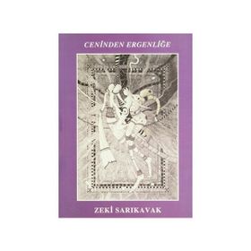 CENINDEN ERGENLİĞE - ZEKI SARIKAVAK