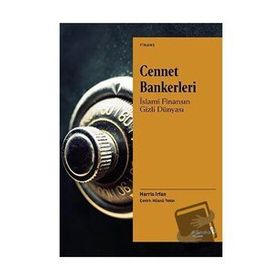 Cennet Bankerleri: İslami Finansın Gizli Dünyası - Harris İrfan