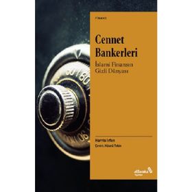 Cennet Bankerleri: İslami Finansın Gizli Dünyası - Harris İrfan