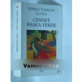 CENNET BAŞKA YERDE - MARIO VARGAS LLOSA