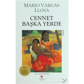 CENNET BAŞKA YERDE - MARIO VARGAS LLOSA