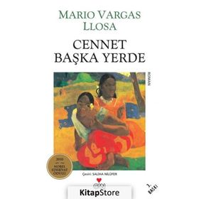 CENNET BAŞKA YERDE - MARIO VARGAS LLOSA