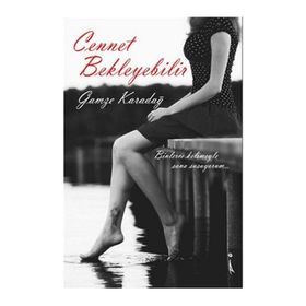 Cennet Bekleyebilir - Gamze Karadağ