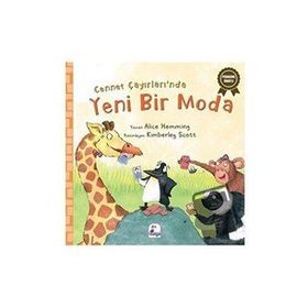 Cennet Çayırları’nda Yeni Bir Moda / Alice Hemming / İndigo Çocuk