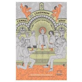 Cennet, Cehennem, Araf - Laurent Quintreau
