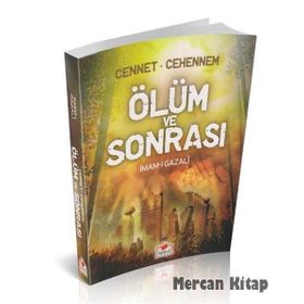Cennet Cehennem Ölüm ve Sonrası - İmamı Gazali