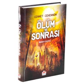 Cennet Cehennem Ölüm ve Sonrası - İmamı Gazali