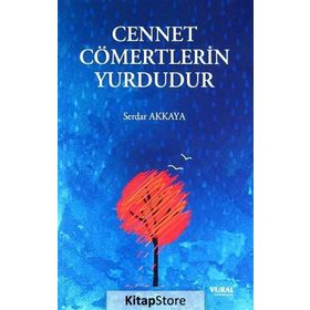 Cennet Cömertlerin Yurdudur - Serdar Akkaya