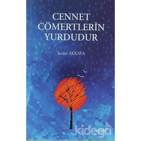 Cennet Cömertlerin Yurdudur - Serdar Akkaya
