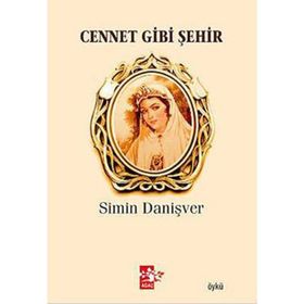 CENNET GIBI ŞEHİR - SIMIN DANİŞVER