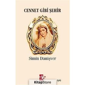 CENNET GIBI ŞEHİR - SIMIN DANİŞVER