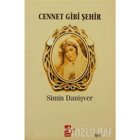 CENNET GIBI ŞEHİR - SIMIN DANİŞVER