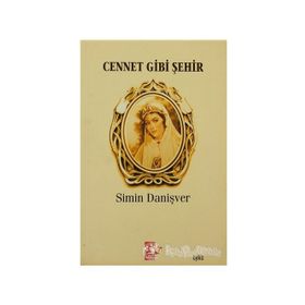CENNET GIBI ŞEHİR - SIMIN DANİŞVER