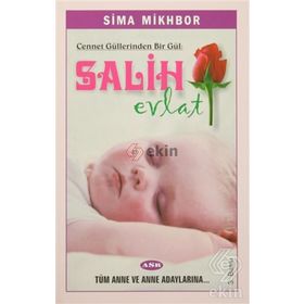 Cennet Güllerinden Bir Gül Salih Evlat - Sima Mikhbor