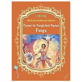 CENNET İLE YERYÜZÜNÜ AYIRAN PENGU - DUAN LIXIN