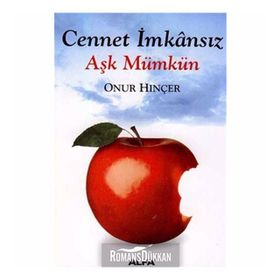 CENNET İMKÂNSIZ AŞK MÜMKÜN - ONUR HINÇER