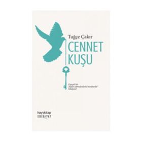 Cennet Kuşu - Tuğçe Çakır