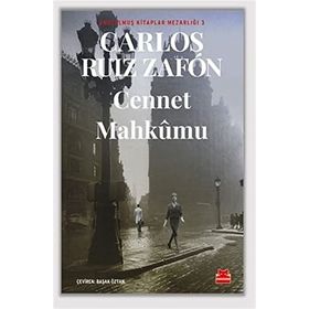 Cennet Mahkumu - Unutulmuş Kitaplar Mezarlığı 3