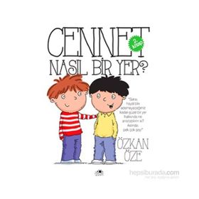 Cennet Nasıl Bir Yer? - Özkan Öze