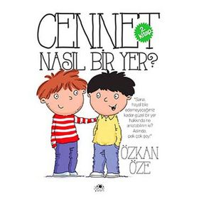 Cennet Nasıl Bir Yer? - Özkan Öze