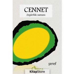 Cennet: Özgürlük Zamanı - Şeref Efe