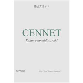 Cennet Ruhun Cennetidir Aşk - Hayati Sır