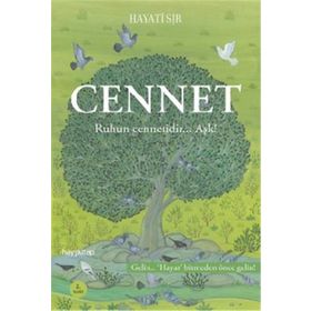 Cennet Ruhun Cennetidir Aşk - Hayati Sır