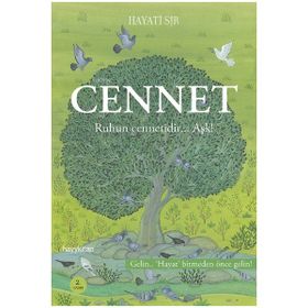 Cennet Ruhun Cennetidir Aşk - Hayati Sır
