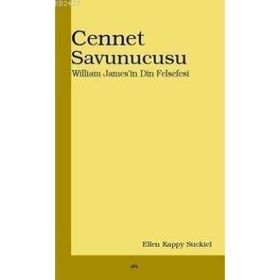 CENNET SAVUNUCUSU WILLIAM JAMES`IN DIN FELSEFESI - ALLEN KAPPY SUCKIEL